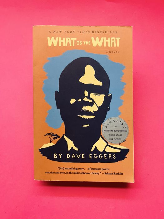 What Is the What THE AUTOBIOGRAPHY OF VALENTINO ACHAK DENG