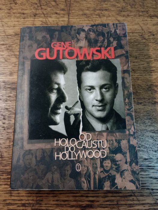 Od Holokaustu do Hollywood. Gene Gutowski