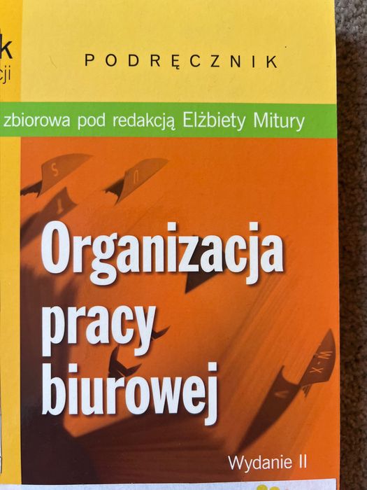 Organizacja pracy biurowej książka nowa. Dostępnych 10 sztuk