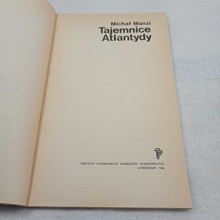 Tajemnice Atlantydy. Michał Manzi