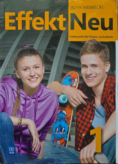 Efekt Neu 1.  Język niemiecki. Podręcznik dla liceum i technikum. WSiP