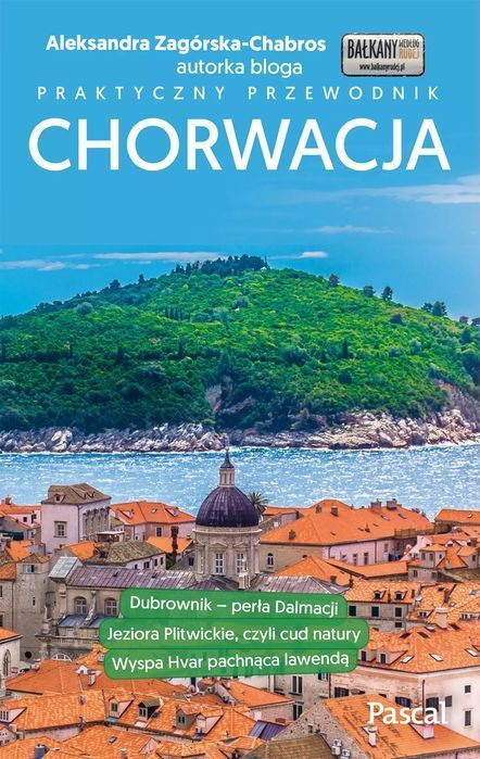 Praktyczny przewodnik. Chorwacja. Pascal
