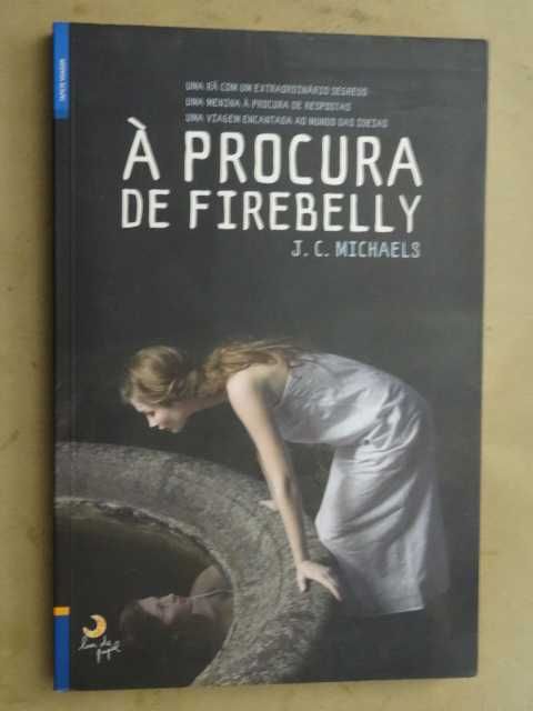 À Procura de Firebelly de J. C. Michaels - 1ª Edição