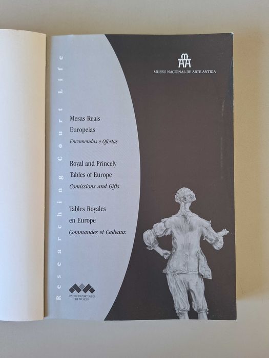 Mesas reais europeias. Actas do Simpósio Internacional, MNAA, 1996
