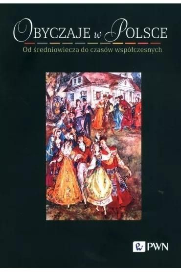 Obyczaje W Polsce .
