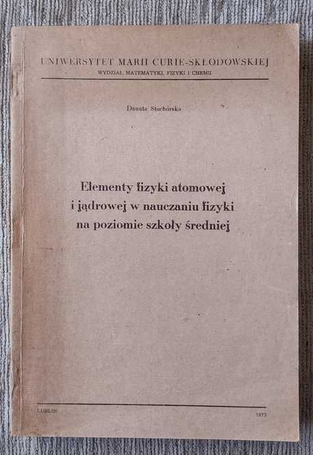 Elementy fizyki atomowej i jądrowej UMCS 1973