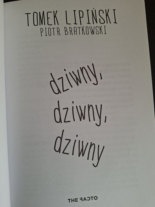 Dziwny  , dziwny,  dziwny  - Tomek Lipiński  , Piotr Bratkowski
