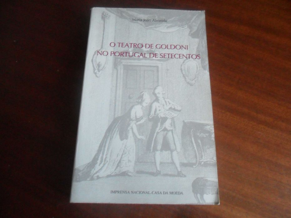 "O Teatro de Goldoni no Portugal de Setecentos" de  Maria João Almeida