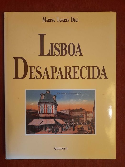 Marina Tavares Dias, Lisboa Desaparecida 1