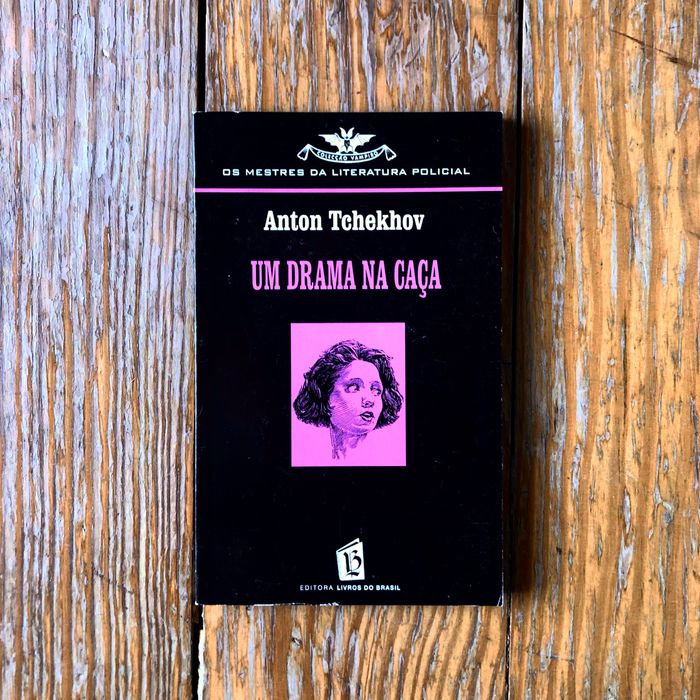 Anton Tchekhov - Um Drama na Caça