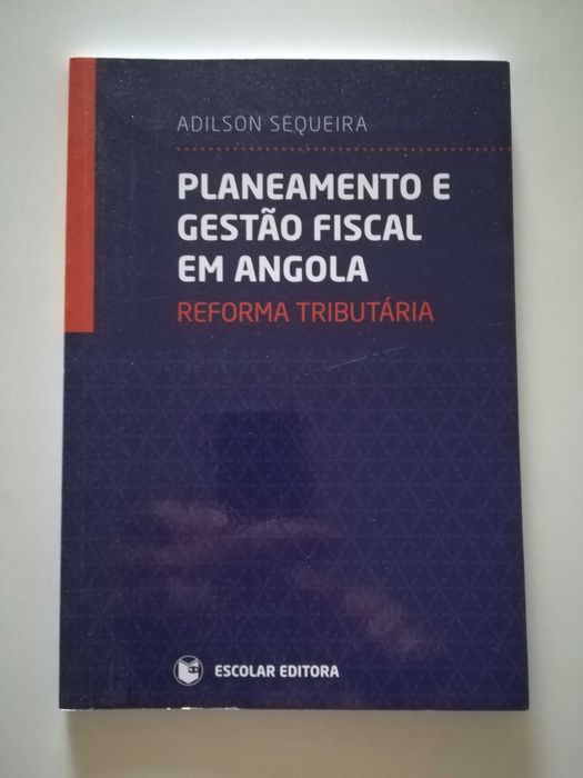 Planeamento e gestão fiscal em Angola. Reforma tributária
