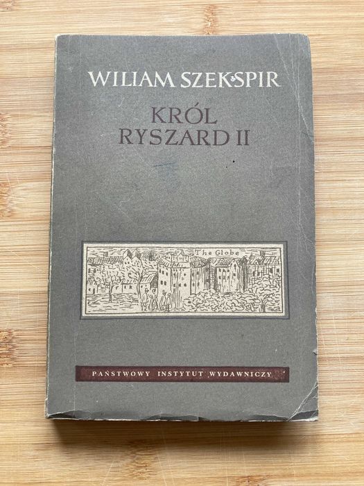 Król Ryszard II Wiliam Szekspir PIW