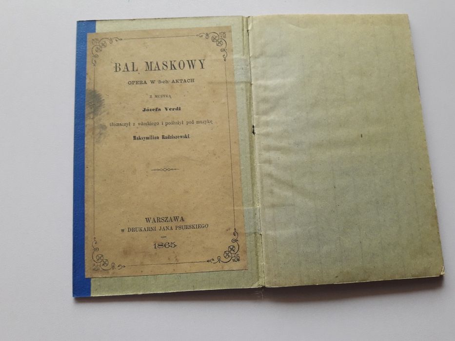 Bal maskowy opera w 3-ch aktach z muzyką Józefa Verdi Warszawa 1865 r