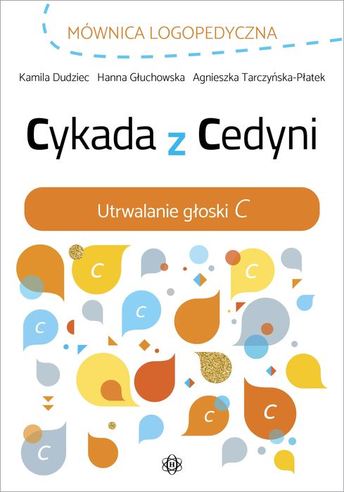 Cykada z Cedyni Utrwalanie głoski C. Harmonia