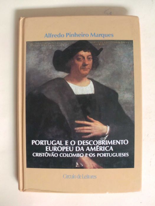 Portugal e o Descobrimento Europeu da América
Alfredo Pinheiro Marques
