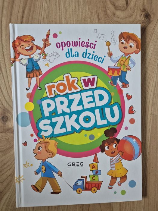 Rok w Przedszkolu. Książka dla dzieci