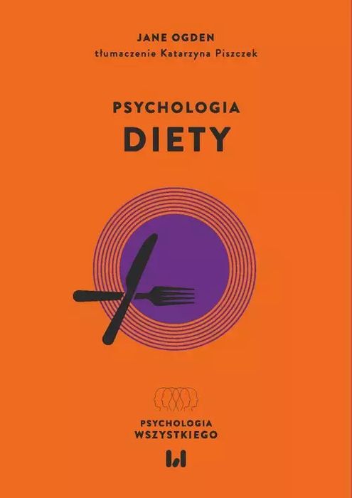 Psychologia diety. Wydawnictwo Uniwersytetu Łódzkiego. Nowy Produkt