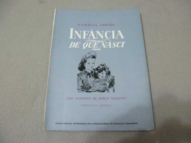 Natércia Freire - Infância de Que Nasci (1.a edição - 1955)