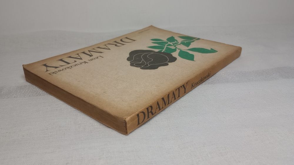 Dramaty. Leon Kruczkowski
