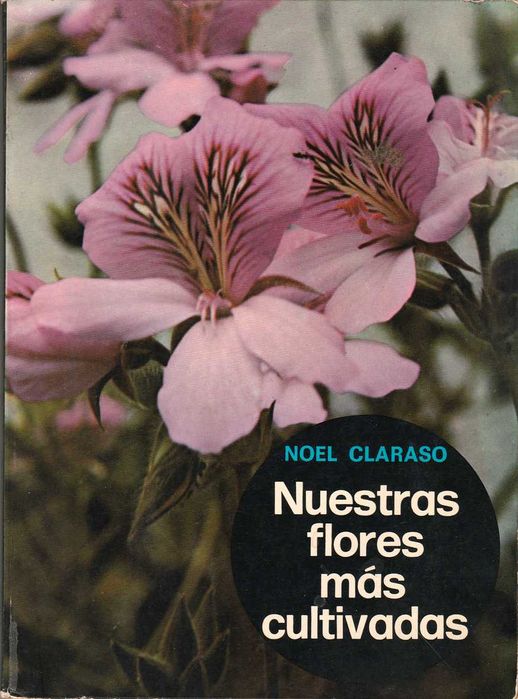 Noel Claraso - Nuestras Flores Más Cultivadas (1974)