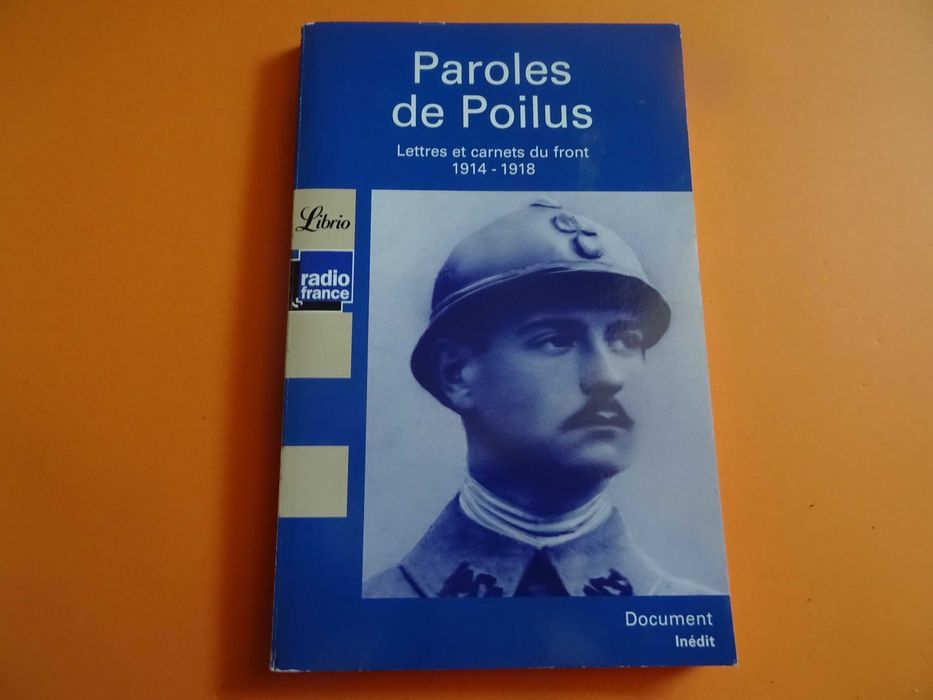 Paroles de Poilus –Lettres et carnets du front(Cartas primeira guerra)