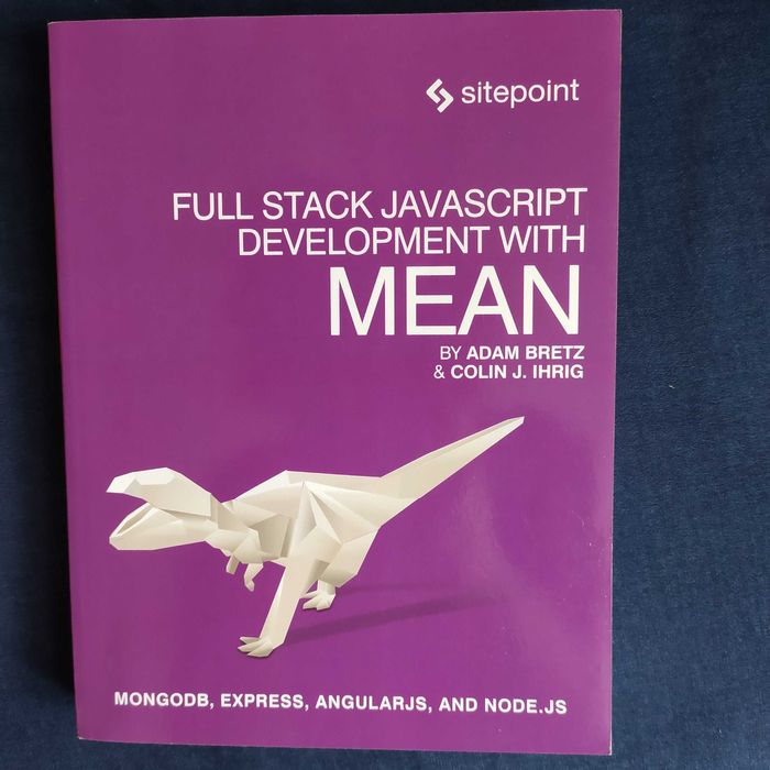 Full stack JavaScript mean. Adam Bretz. Sitepoint