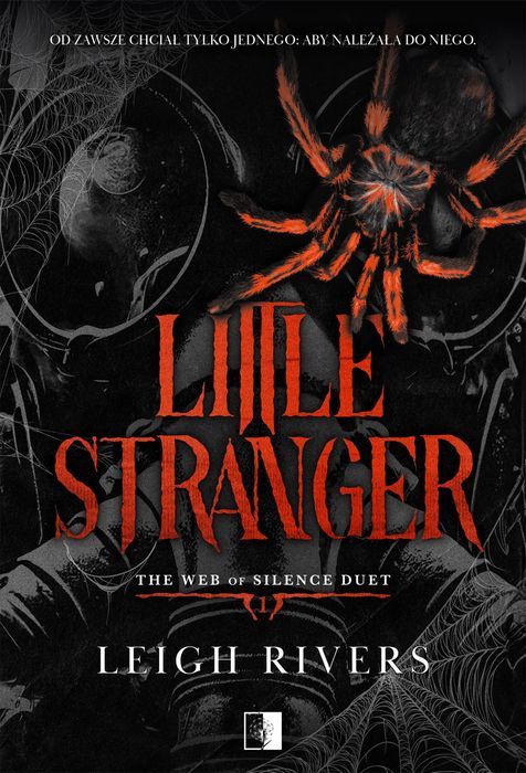 Little Stranger. The Web Of Silence Duet. Tom 1 Rivers Leigh Leigh Rivers