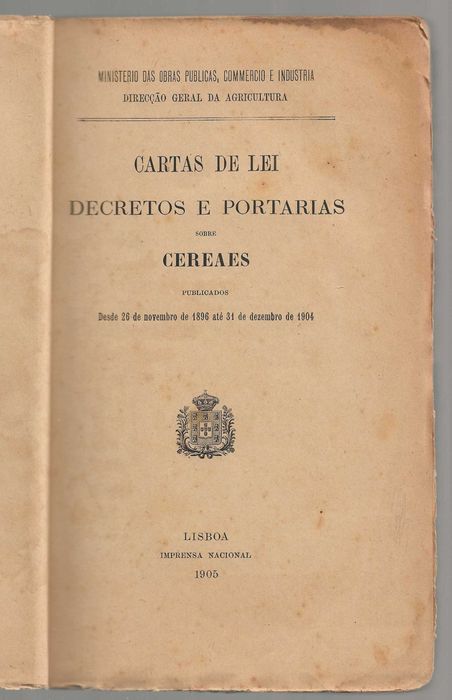 Cartas de Lei Decretos e Portarias Sobre Cereaes-Ed.1905