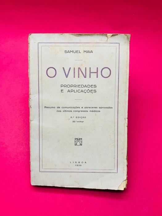 O Vinho - Propriedades E Aplicações