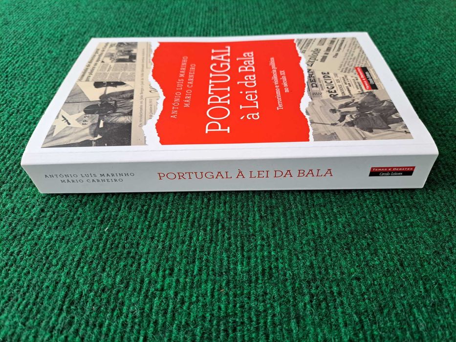Portugal à Lei da Bala - António Luís Marinho / Mário Carneiro