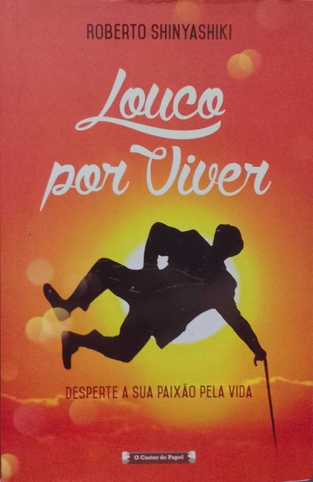 Louco por Viver - Roberto Shinyashiki
