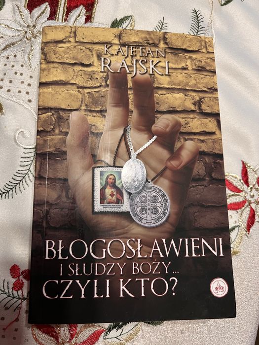 Błogosławieni i słudzy Boży... czyli kto?