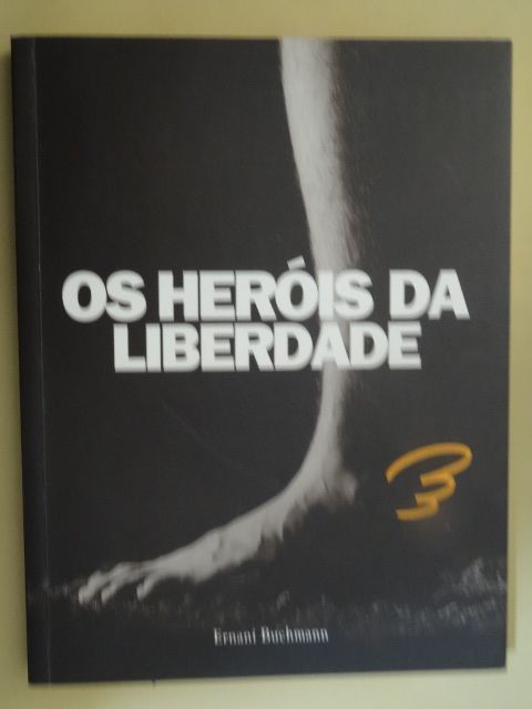 Os Heróis da Liberdade de Ernani Buchmann