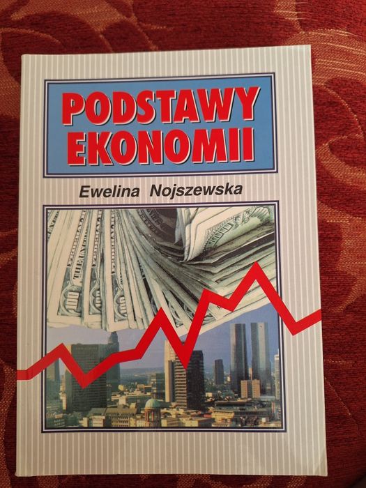Podstawy ekonomii Ewelina Nojszewska