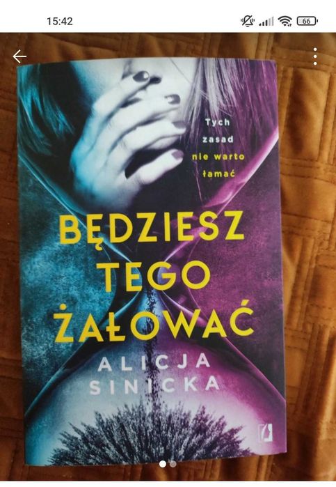 Bedziesz tego załowac Alicja Sinicka