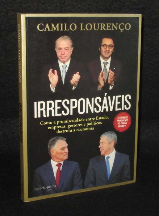 Livro Irresponsáveis Camilo Lourenço 1ª edição 2014