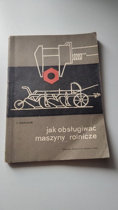Jak obsługiwać maszyny rolnicze?