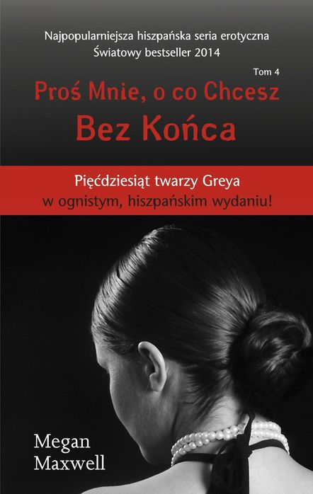 Proś Mnie O Co Chesz Tom 4 Bez Końca Megan Maxwell Ax32361
