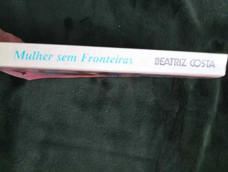 Mulher Sem Fronteiras,	de Beatriz Costa	- autografado*