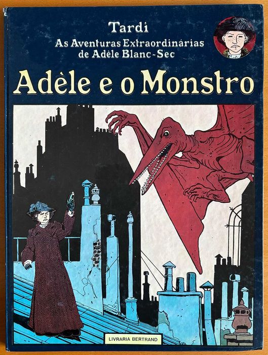 The Adventures of Adèle Blanc-Sec - Volume 1: Adèle and the Monster64737809677571120