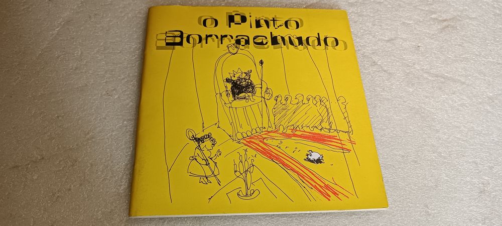 Antigo Livro o pinto borrachudo com ilustrações A. Péssimo