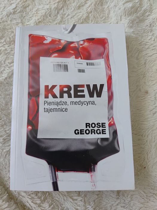 Krew Pieniądze, medycyna, tajemnice Rose George używana wersja kieszonkowa