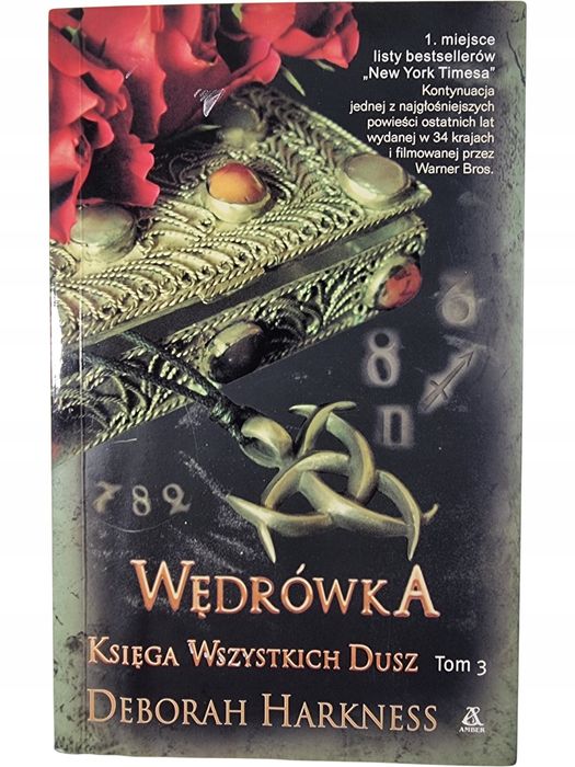Księga Wszystkich Dusz / Tom 3 - Wędrówka / Deborah Harkness