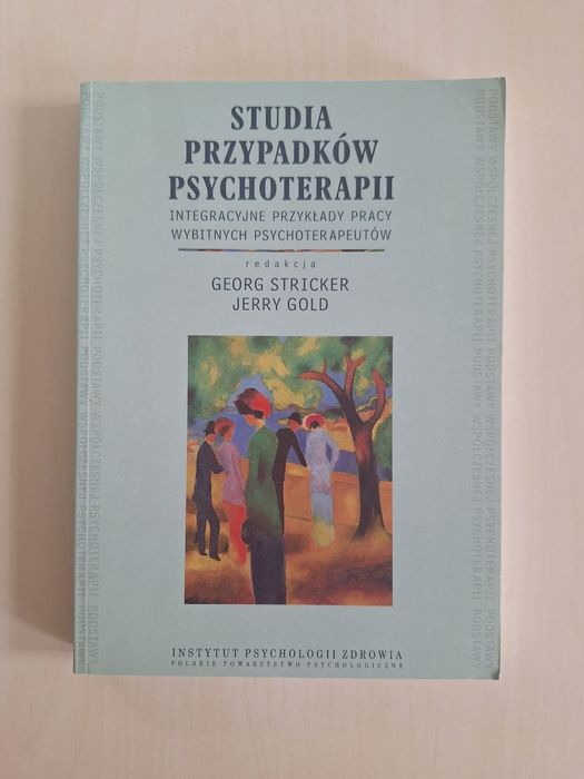 Stricker Gold Studia przypadków psychoterapii