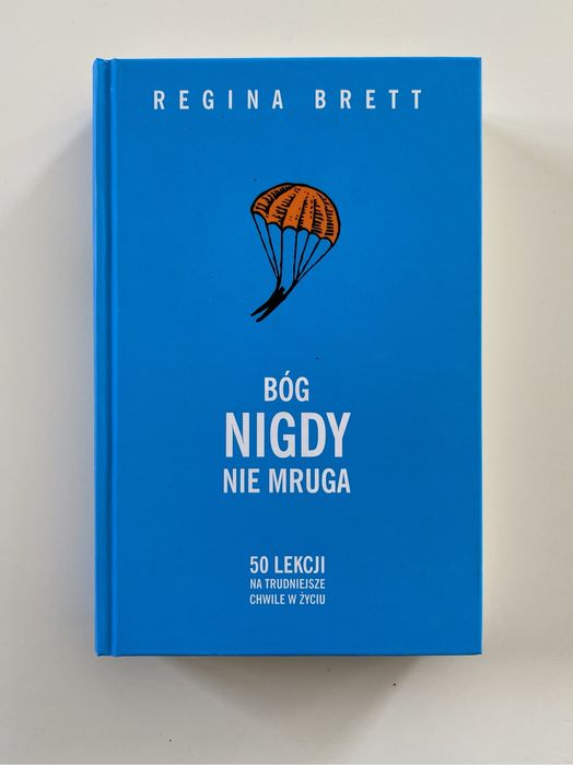 Bóg nigdy nie mruga - Regina Brett