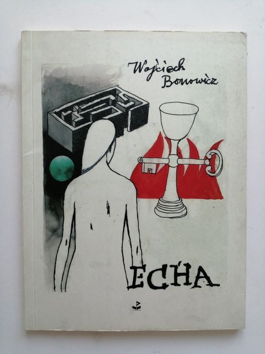 Echa - Wojciech Bonowicz