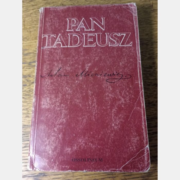 Pan Tadeusz. Adam Mickiewicz