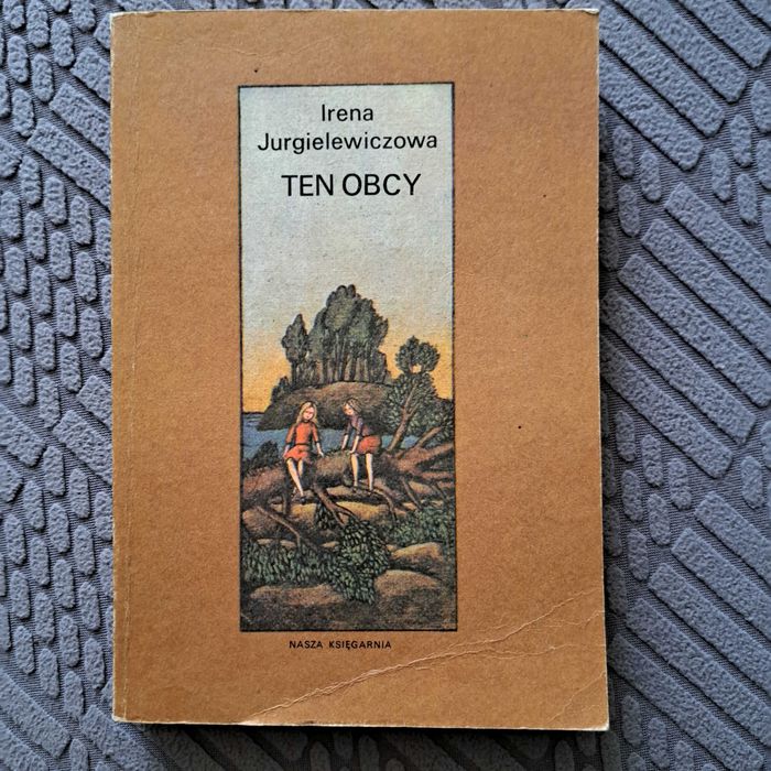 Ten Obcy Irena Jurgielewiczowa Książka stan bardzo dobry Koziegłowy ...