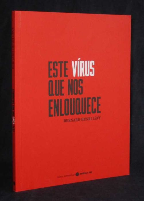 Livro Este Vírus que nos enlouquece Bernard Henri Lévy