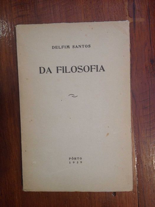 Delfim Santos - Da Filosofia